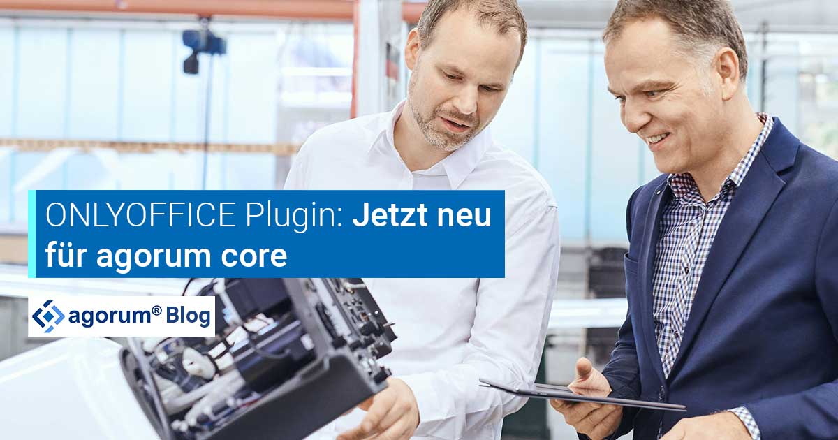 Jetzt neu: ONLYOFFICE Plug-in für DMS agorum core