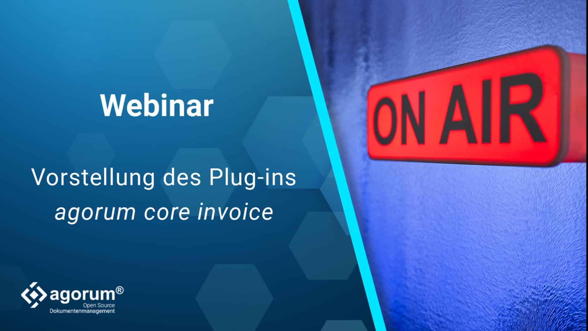 agorum core invoice - Das Webinar zum Plug-in