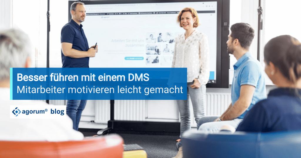 Besser führen mit einem DMS - Mitarbeitermotivation