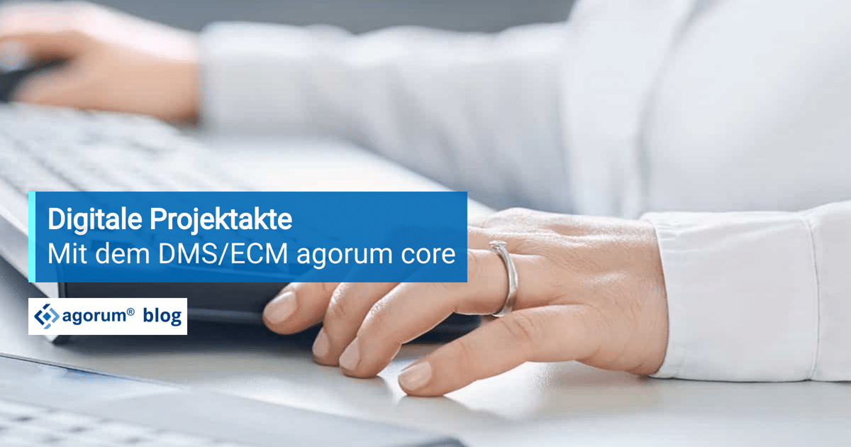 digitale-projektakte-dms-agorum-core