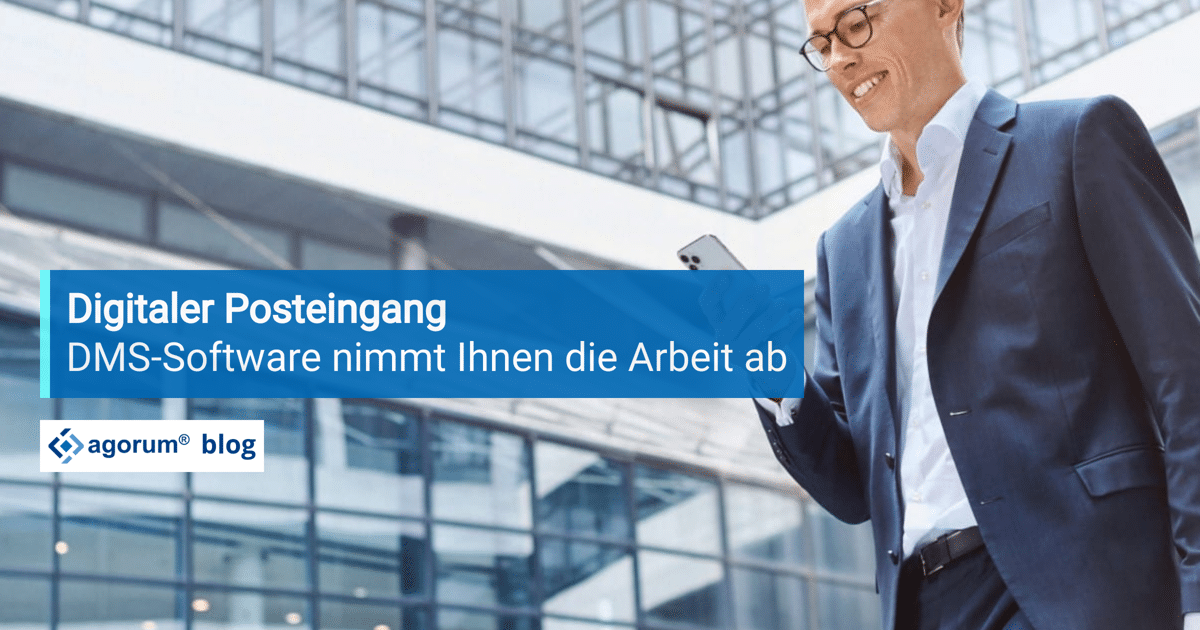 Digitaler Posteingang: DMS-Software nimmt Ihnen die Arbeit ab