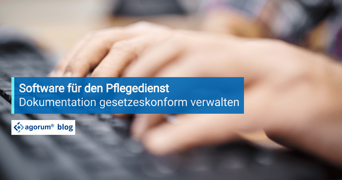 Dokumentation in der Pflege: Effiziente Software für den Pflegedienst