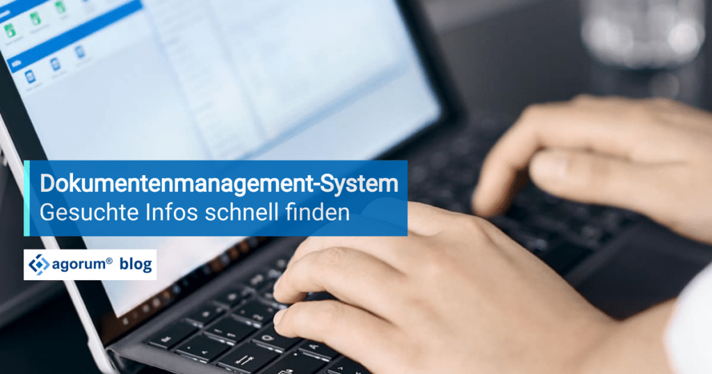 Dokumentenmanagement agorum core Daten finden