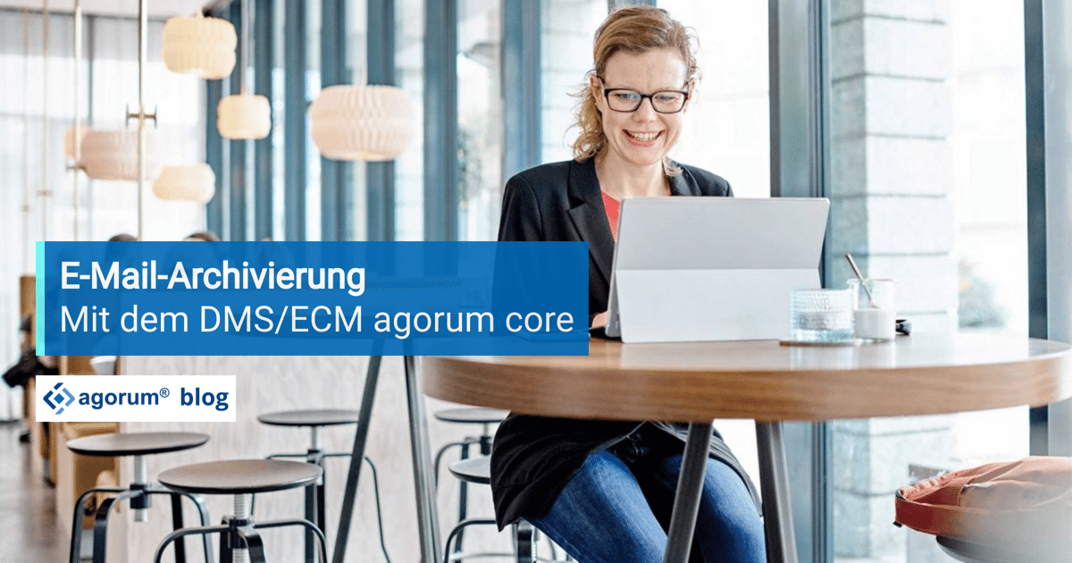 E-Mail-Archivierung mit dem DMS/ECM agorum core