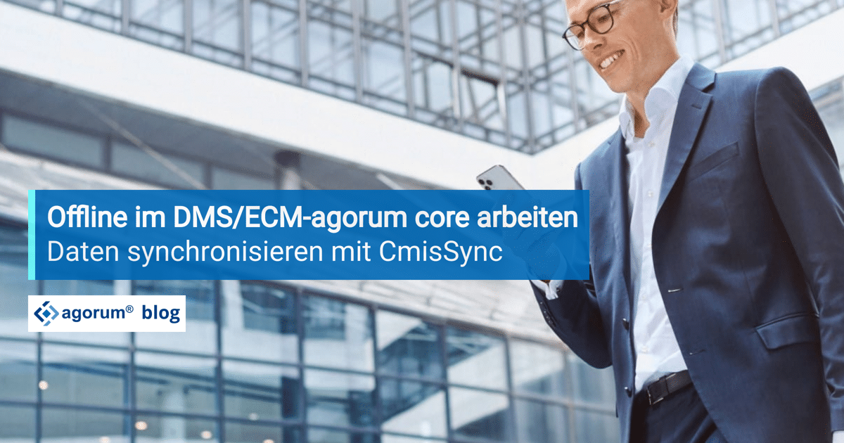 Offline arbeiten im DMS agorum core