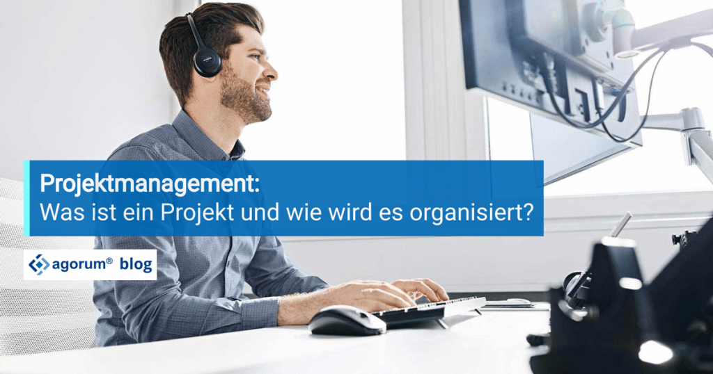 Projektmanagement Was ist ein Projekt und wie wird es organisiert