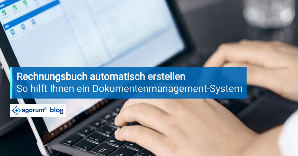 Rechnungsbuch automatisch erfassen mit agorum core