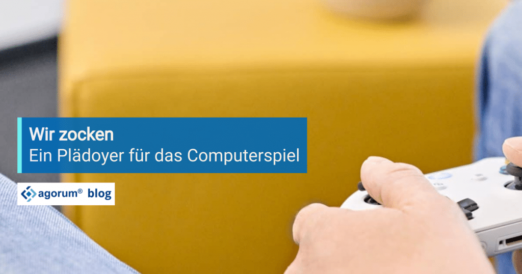 Wir zocken Computerspiel agorum